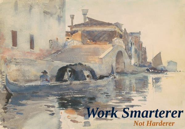 Work Smarterer, Not Harderer: Notes on an AI Future